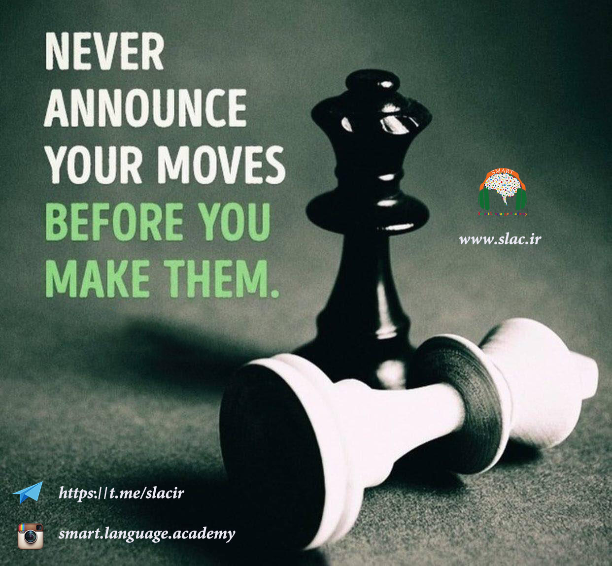 Never Announce Your Moves Before You Make Them